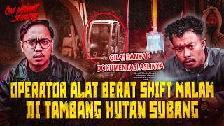 Download lagu TEREKAM KAMERA, GILA INI ORANG NYALINYA! 8 TAHUN SHIFT MALAM OPERATOR ALAT BERAT TAMBANG #OMMAMAT mp3