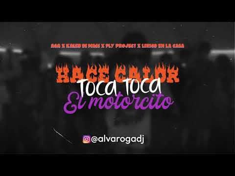 Hace calor x Toca toca x El motorcito - Kaleb Di Masi x Fly Project x Lírico en la casa (AGA mashup)