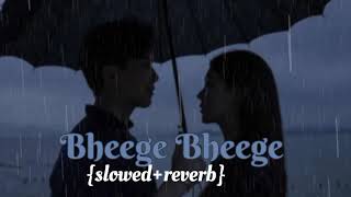 Bheege Bheege|Ankit Tiwari|Amavas |Slowed and reverb|lo-fi songs|@Dreamyvibes_oox |
