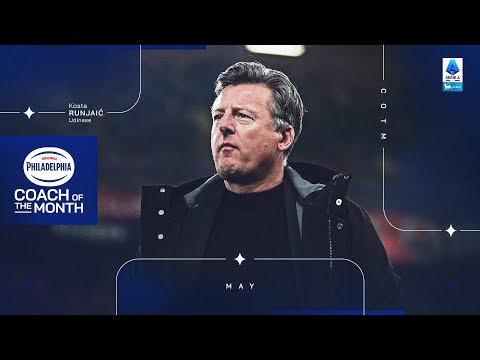 Best of Udinese: Kosta Runjaic | Philadelphia Coach of the Month: May 2026 | Serie A 2025/26