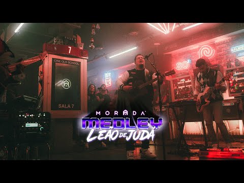 MEDLEY LEÃO DE JUDÁ | MORADA (AO VIVO)