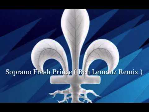 electroXism - Soprano Fresh Prince  (Ben Lemonz Remix)