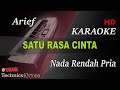 ARIEF SATU RASA CINTA NADA RENDAH PRIA II KARAOKE
