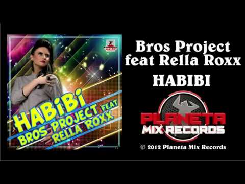 Bros Project feat Rella Roxx   Habibi (Stephan F Remix Edit)