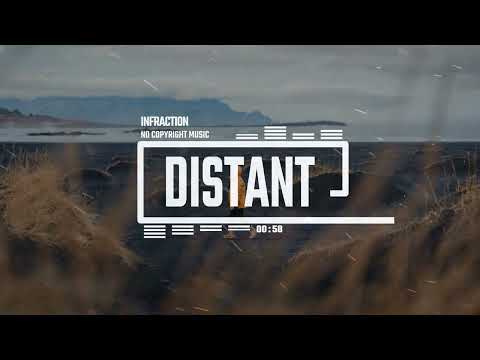Cinematic Documentary Drone by Infraction [No Copyright Music] / Distant