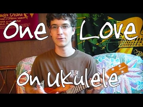 How to Play One Love by Bob Marley - 'Ukulele Lesson