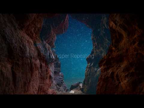 Uplifting Cinematic / Whisper Repeating