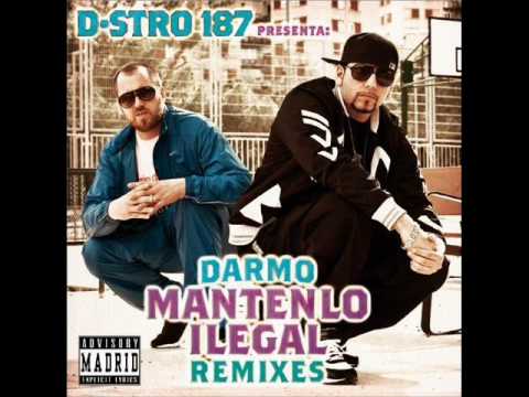 Darmo & D.Stro187-Mantenlo ilegal