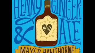 Mayer Hawthorne   Henny &amp; Gingerale