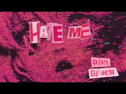 Diva Bleach - Hate Me (Official Visualizer)