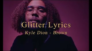 Kyle Dion - Brown 가사해석 ㅣKOR Lyrics by Glitter the mgzn