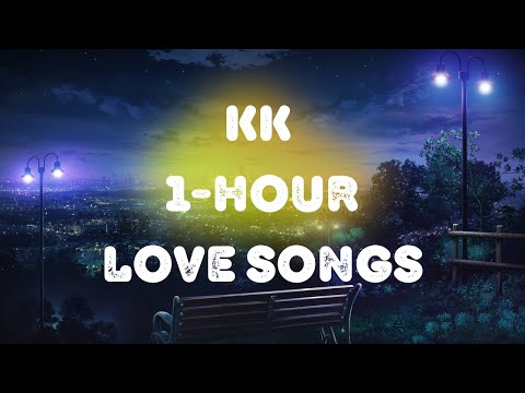 1-Hour KK pure LOVE songs   Tribute To KK.