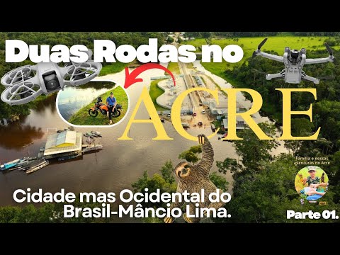 Duas🏍 rodas do Juruá até Mâncio Lima Acre.