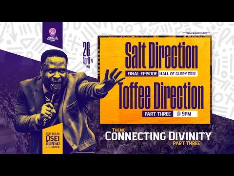 FINAL EPISODE OF SALT DIRECTION & PART 3 OF TOFFEE DIRECTION