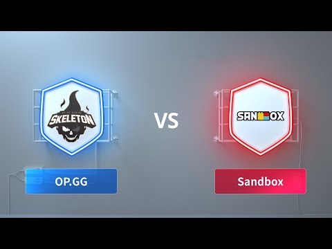 OP.GG Skeleton vs SANDBOX - 2018 CRL Asia Week 2 Day 2