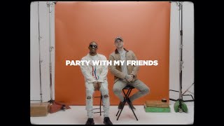 Party With My Friends Music Video