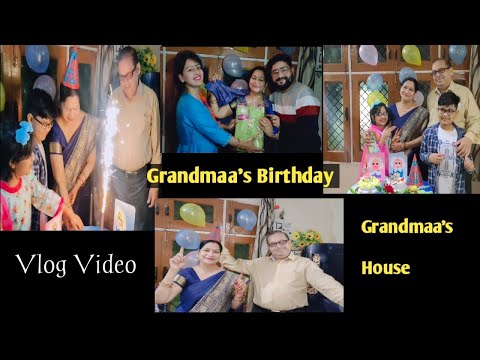 Grandmaa's Birthday Vlog at Grandmaa's house  ll Cake/Family/Surprise/Card/Gift/Masti ll