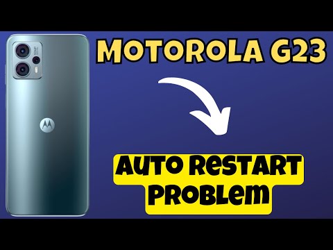 Motorola Moto G23 Auto Restart Problem Fix