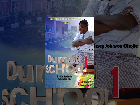 Nollywood Movie: Dumebi In School