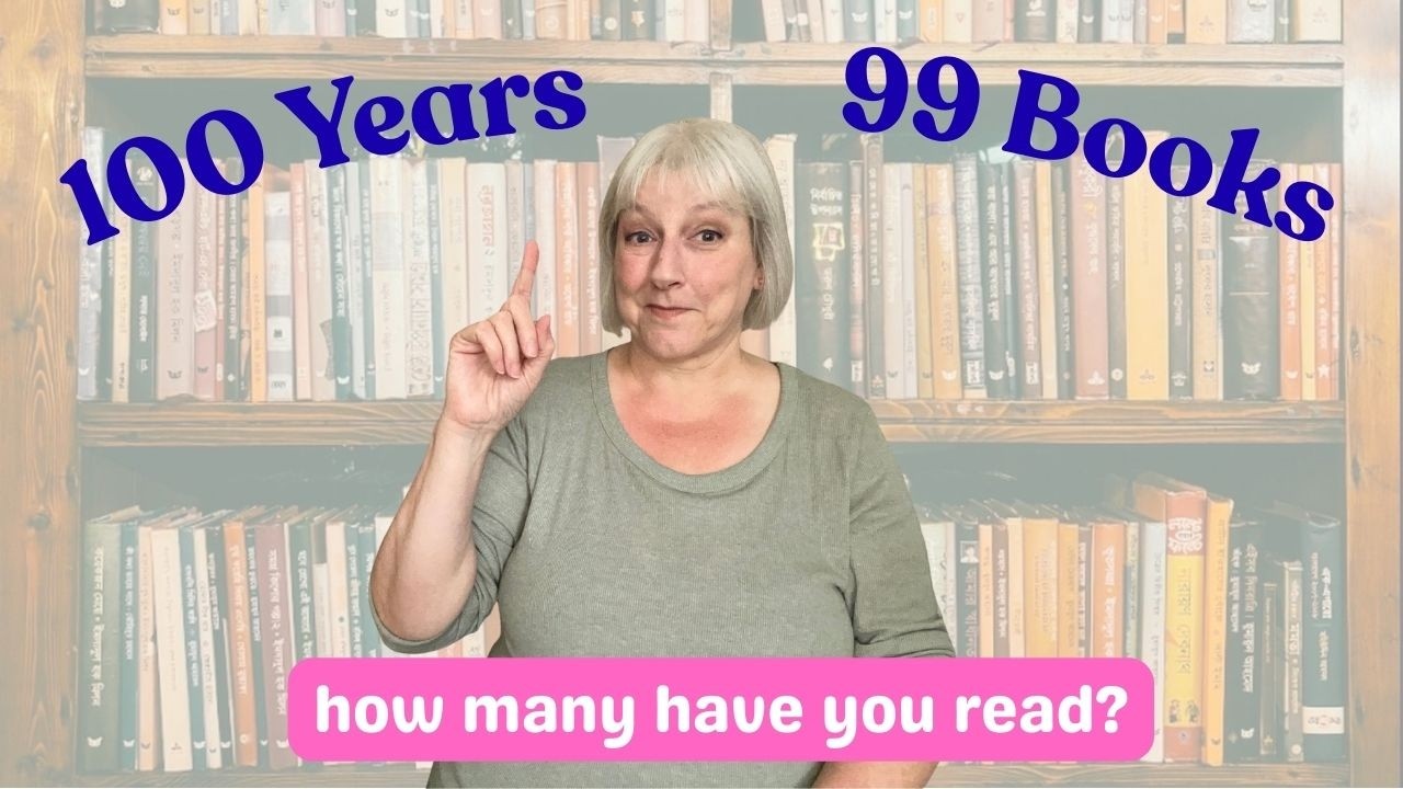 100 Years - 99 Books ... How many have you read? #bookchat