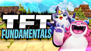 Must Know TFT Fundamentals