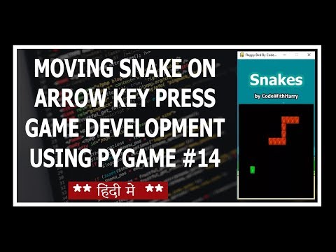 Making Snake Move On Arrow Key Press Python Game Development Using Pygame In Hindi 14