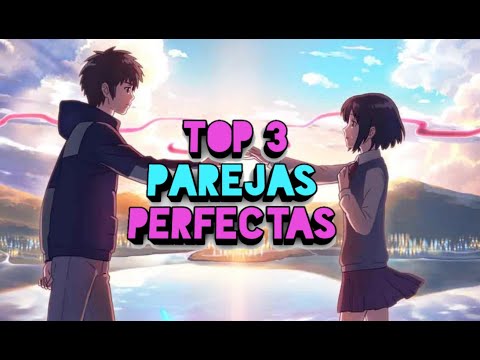 ⛔-Furawazu- Top 3 Parejas perfectas - Especial de San Valentin-