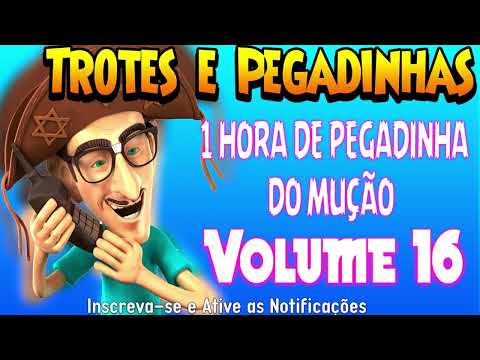 1 Hora de Pegadinhas do Mução   #Volume 16