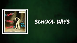 Chuck Berry - School Days (Lyrics)