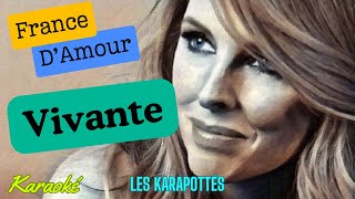 France D&#39;Amour   Vivante (Karaoké)