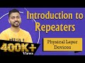 Lec-10: Repeaters in Computer Networks | Physical layer devices