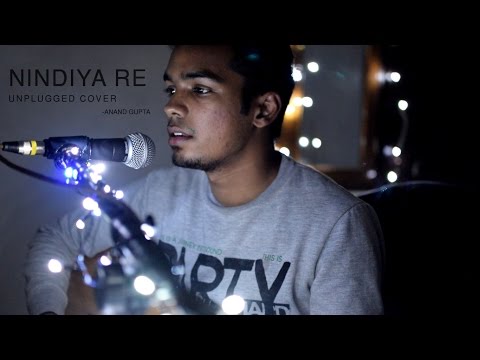 Nindiya Re || Coke Studio (Unplugged Cover) || Anand gupta