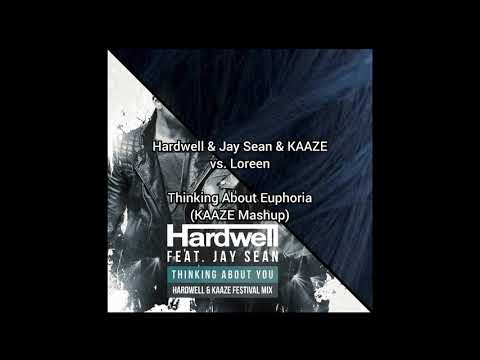 Hardwell & Jay Sean & KAAZE vs. Loreen - Thinking About Euphoria (KAAZE Mashup)