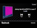 Jimmy Van M & AFFKT ft. Luxor T - Lucid (Bedrock ...