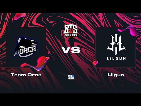 Team Orca vs Lilgun, Dota 2 BTS Pro Series 10, bo2, game 1 [Mortalles & Adekvat]
