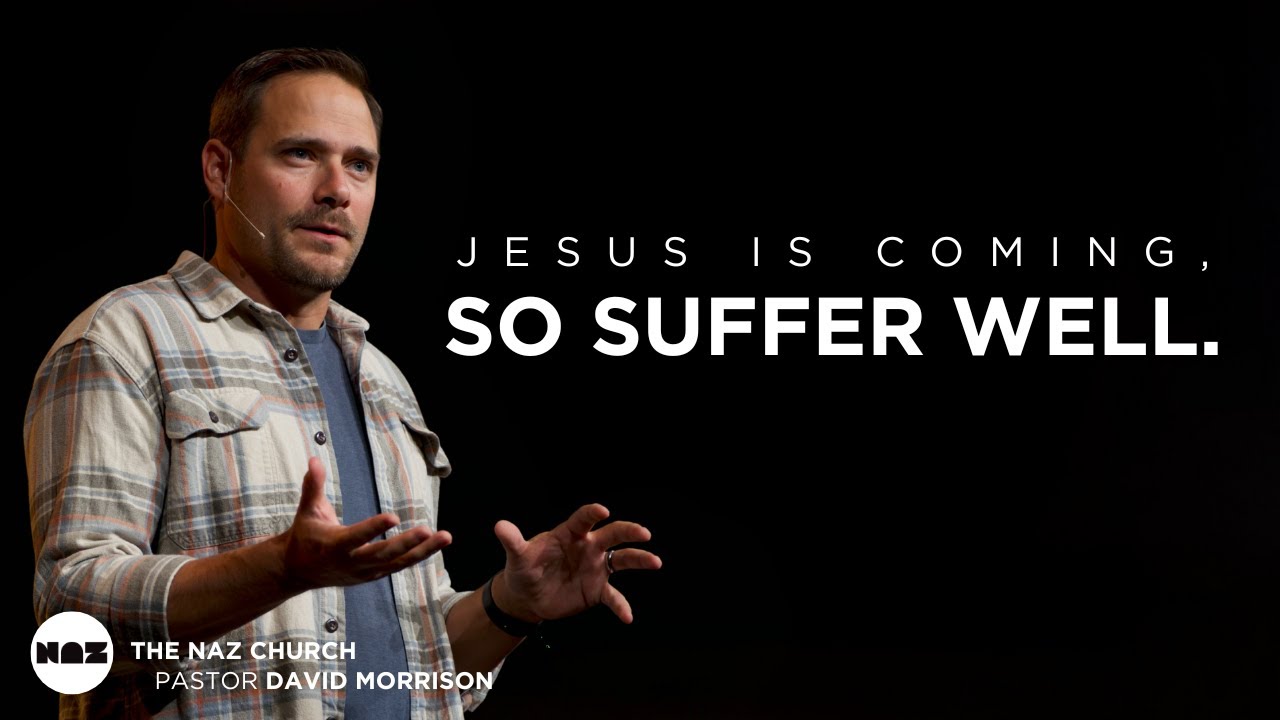 Jesus is Coming, So Suffer Well.