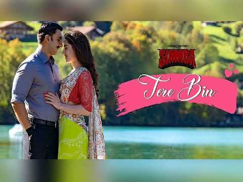 Simmba : Tere Bin |  Ranveer Singh, Sara Ali khan , Asees Kaur