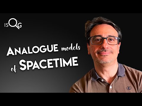 Phenomenology of Quantum Gravity, Analogue Systems & Emergent Spacetime | with Stefano Liberati