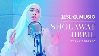 Download lagu SHOLAWAT JIBRIL BY LESTI KEJORA LESLARMUSIC... mp3