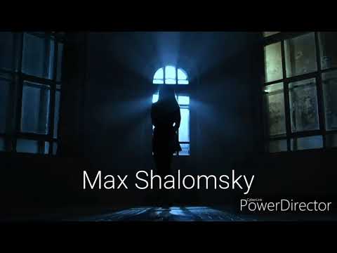Max Shalomsky-PROЛЮБОВЬ (EroMixVideo)