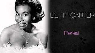Betty Carter - Frenesi