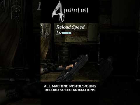 Resident Evil 4 - All Machine Pistols/Guns Reload Speed Animations #shorts #re4 #re4hdproject