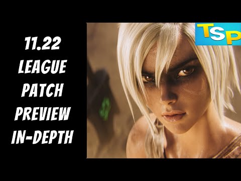 11.22 Patch Preview In-Depth -- League of Legends -- The Strategy Professor