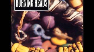 Burning Heads-I Don't Like Your Party