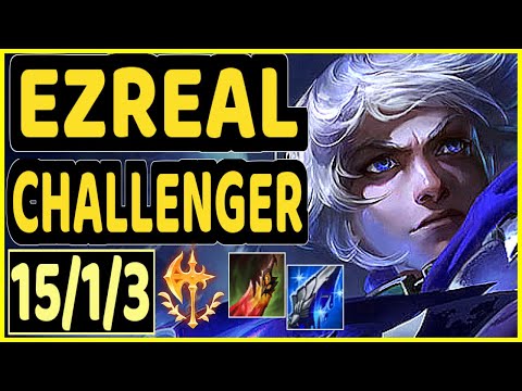 UPSET (EZREAL) - 15/1/3 KDA BOTTOM ADC CHALLENGER GAMEPLAY - EUW