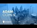 Adam Cohen - We Go Home (Live Session) 