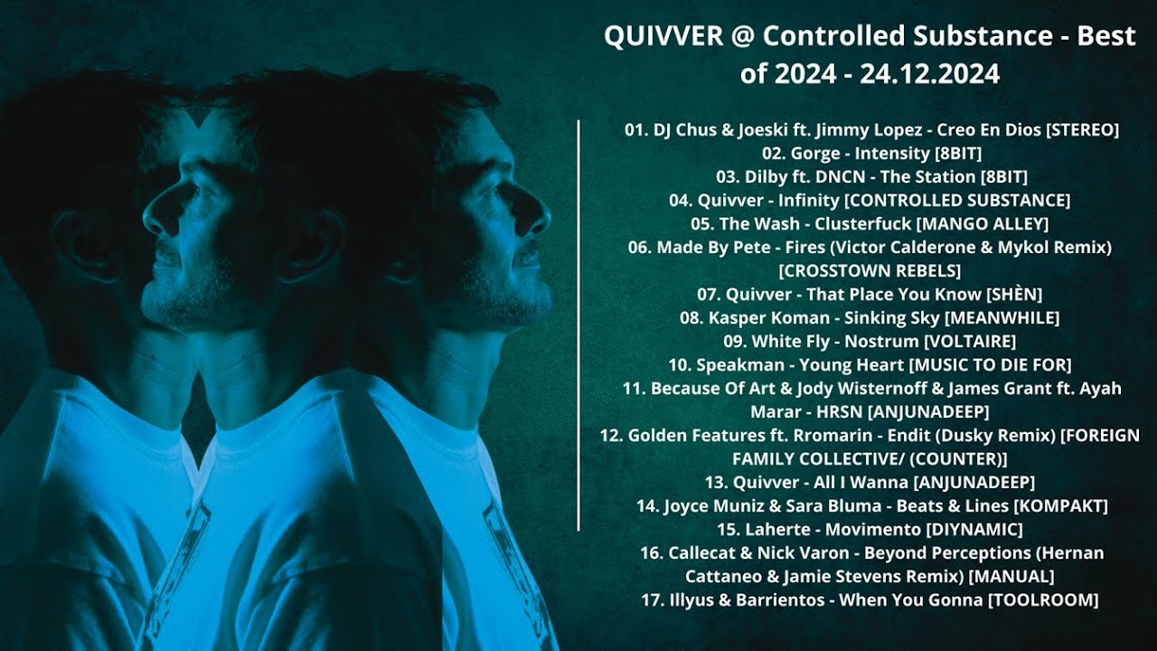 QUIVVER @ Controlled Substance - Best of 2024 - 24.12.2024 with tracklis
