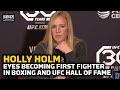 Holly Holm Eyes Becoming First Fighter in Boxing And UFC Hall Of Fame - MMA Fighting