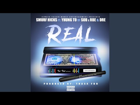 Real (feat. Dre & Yhung To)