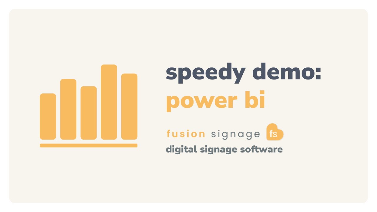 Fusion Signage Speedy Demo – Power BI